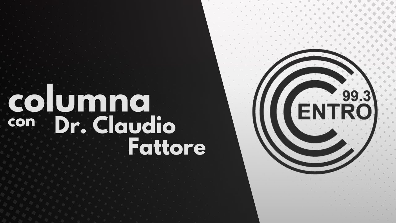 🎙️ COLUMNA 🎙️| La Mañana Informal | Dr. Claudio Fattore #5