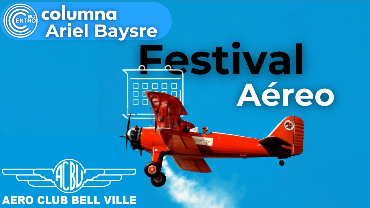 ¡Se Viene El Festival Aéreo En Bell Ville!🛩️| Ariel Baysre