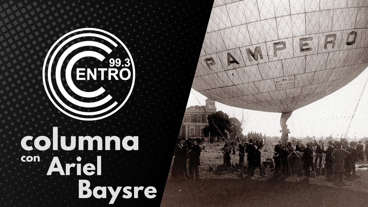 La Desaparición del Globo Pampero en 1908✈️📰| Ariel Baysre