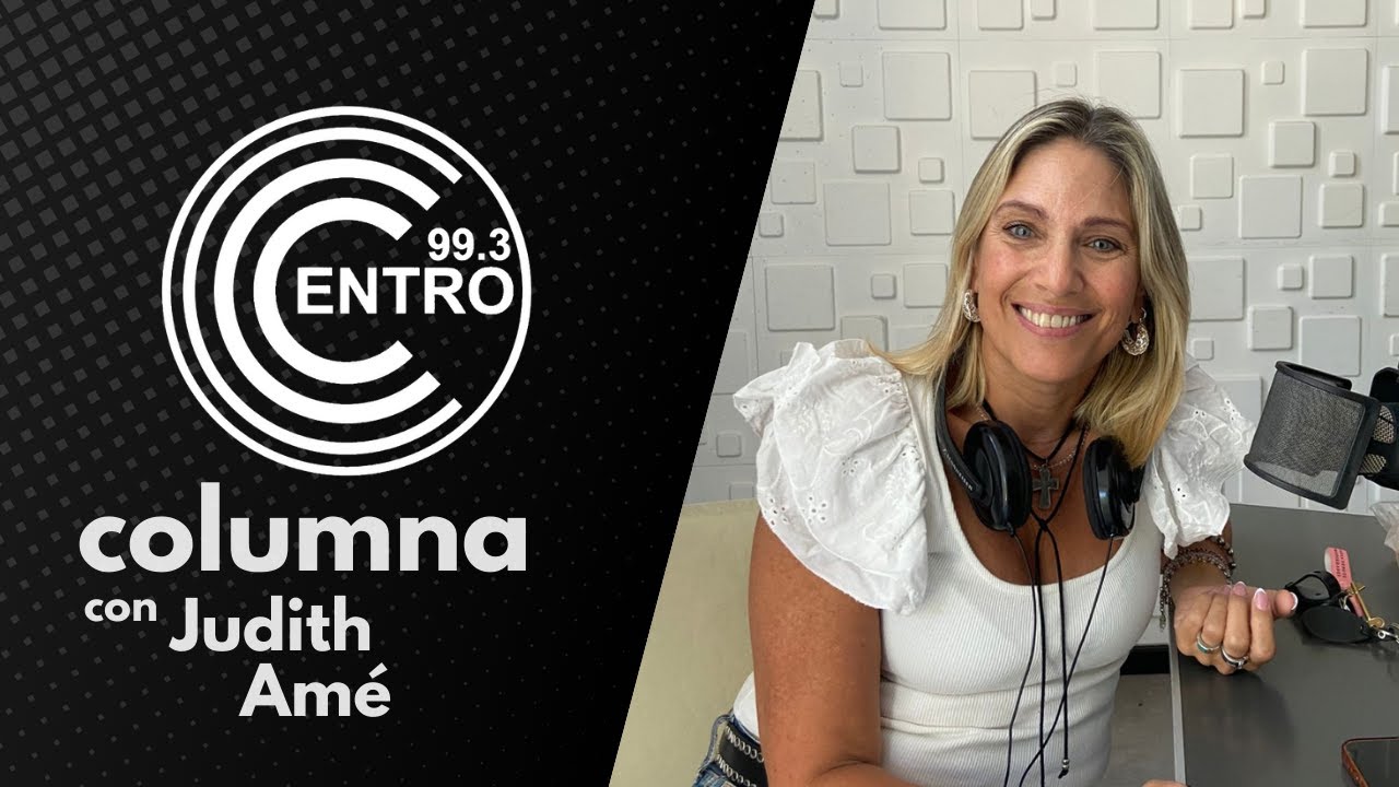 🎙️ COLUMNA 🎙️| La Mañana Informal | Judith Amé